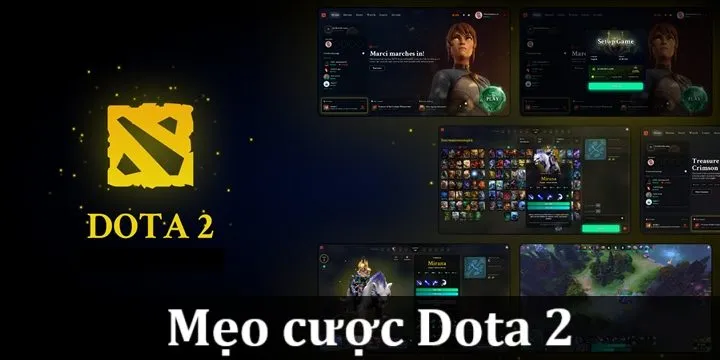 Tổng hợp mẹo cá độ Dota 2 luôn ăn tiền nhà cái